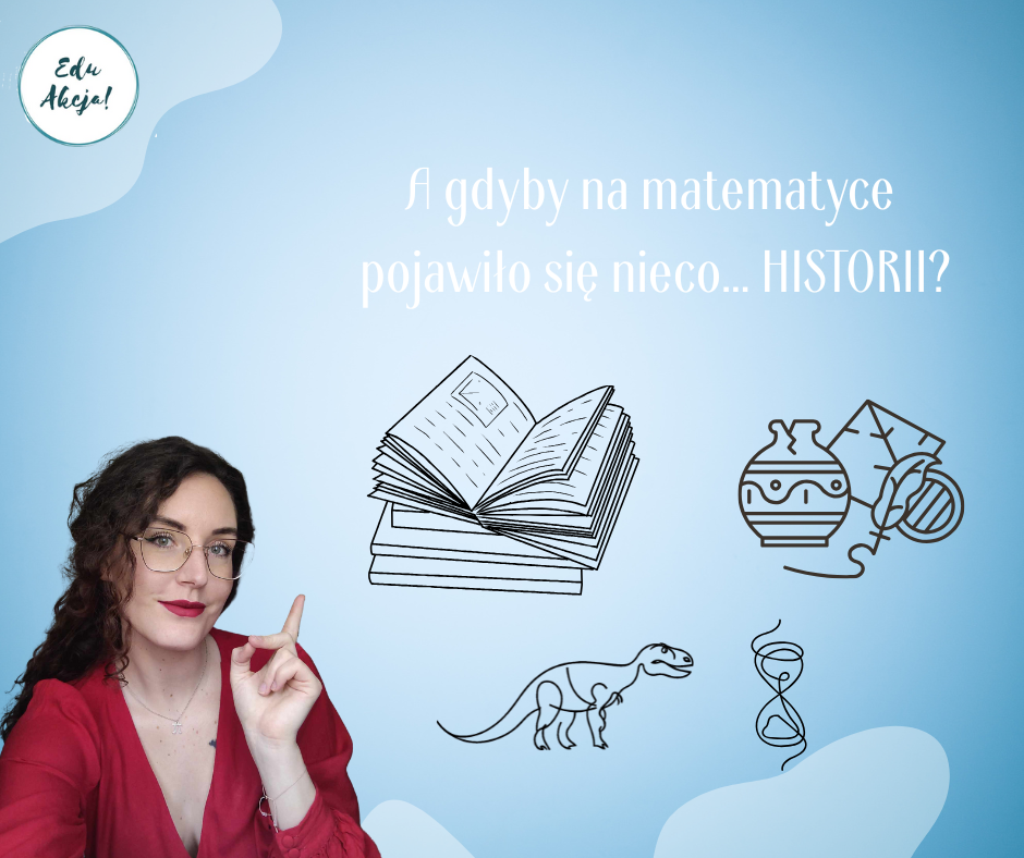 A gdyby na matematyce pojawiło się nieco… historii? To możliwe w podręcznikach z serii „Matematyka w Punkt”!
